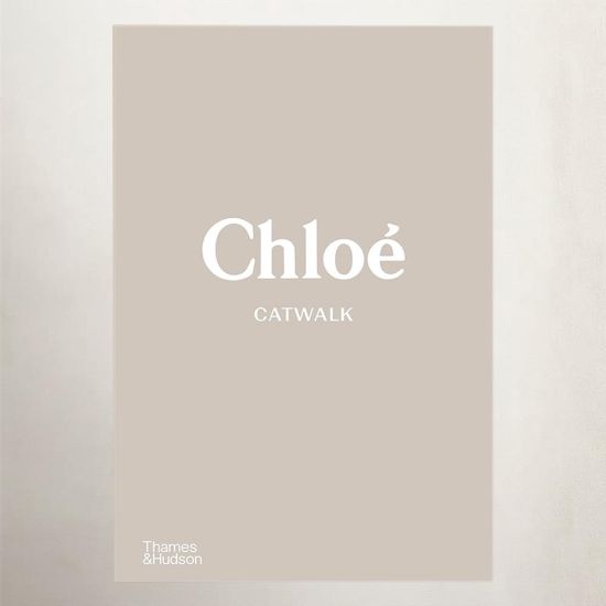 Chloe Catwalk Hardback Book - The Complete Collections