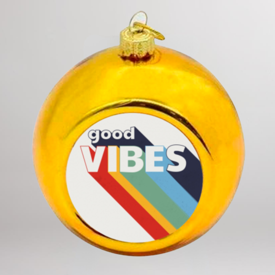 Novelty Christmas Decoration Bauble - Gold Good Vibes